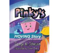 George Johnson Pinky's Moving Story (Copertina rigida)