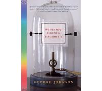 George Johnson The Ten Most Beautiful Experiments (Tascabile)