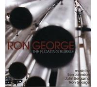 GEORGE / JOHNSTON / BERGAMO Floating Bubble (CD)
