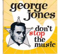 George Jones - Dont Stop the Music