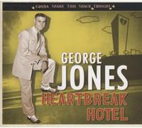 George Jones Heartbreak Hotel; Gonna Shake This Shack Tonight (CD)