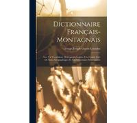 George Joseph Guyon Lemoine Dictionnaire Français-Montagnais (Copertina rigida)
