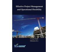 George Joseph Zakka Effective Project Management and Operational Fle (Tascabile)