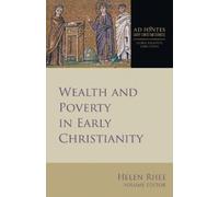 George Kalantzis Wealth and Poverty in Early Christianity (Tascabile)