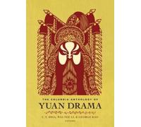 George Kao The Columbia Anthology of Yuan Drama (Tascabile)