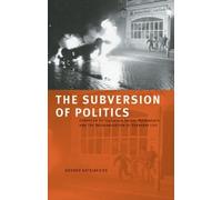 George Katsiaficas The Subversion Of Politics (Tascabile)