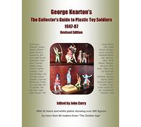 John Curry Geor George Kearton's The Collectors Guide to Plastic Toy (Tascabile)