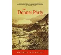 George Keithley The Donner Party (Tascabile)