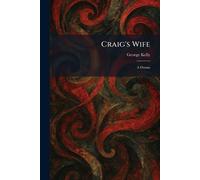 George Kelly Craig's Wife (Tascabile)