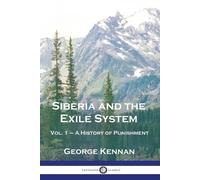 George Kennan Siberia and the Exile System (Tascabile)