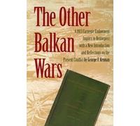 George Kennan The Other Balkan Wars (Tascabile)
