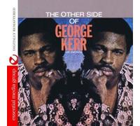 George Kerr The Other Side Of George Kerr (Digitally Remastered) (CD)