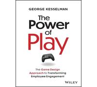 George Kesselman The Power of Play (Copertina rigida)