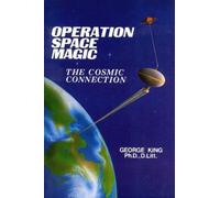George King Operation Space Magic (Tascabile)