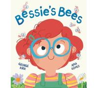George Kirk Bessie's Bees (Copertina rigida)