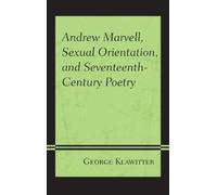 George Klawitte Andrew Marvell, Sexual Orientation, and Seven (Copertina rigida)