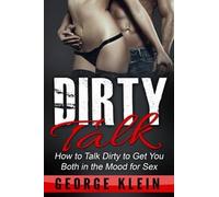 George Klein Dirty Talk (Tascabile)