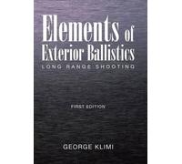 George Klimi Elements of Exterior Ballistics (Copertina rigida)