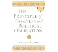 George Klosko The Principle of Fairness and Political Obligat (Copertina rigida)