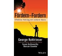 George Kohlrieser Duncan Coombe Susan Goldswo Fördern und For (Copertina rigida)