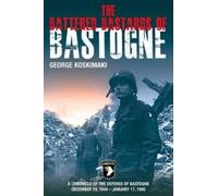 George Koskimaki Battered Bastards of Bastogne (Tascabile)