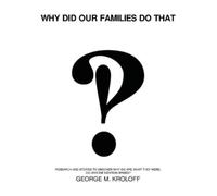 George Kroloff Why Did Our Families Do That (Tascabile)