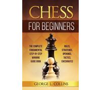 George L Collins Chess for Beginners (Tascabile)