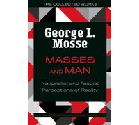 George L. Mosse Enzo Traverso Masses and Man (Tascabile)