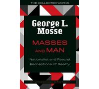George L. Mosse Masses and Man (Tascabile) Collected Works of George L. Mosse