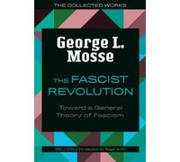 George L. Mosse Roger Griffin The Fascist Revolution (Tascabile)