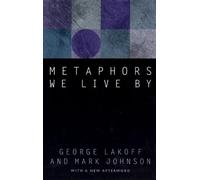 George Lakoff Mark Johnson Metaphors We Live By (Tascabile)