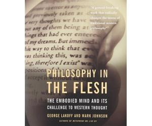 George Lakoff Philosophy In The Flesh (Tascabile)