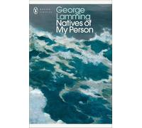 George Lamming Natives of My Person (Tascabile)