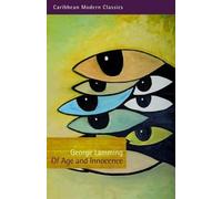 George Lamming Of Age and Innocence (Tascabile) Caribbean Modern Classics