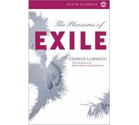 George Lamming The Pleasures of Exile (Tascabile) Pluto Classics