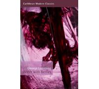 George Lamming Water With Berries (Tascabile) Caribbean Modern Classics