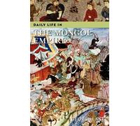 George Lane Daily Life in the Mongol Empire (Copertina rigida)