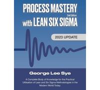 George Lee Sye Process Mastery with Lean Six Sigma (Tascabile)