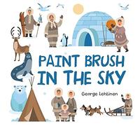 George Lehtinen Paint Brush in the Sky (Tascabile)