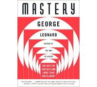 George Leonard Mastery (Tascabile)