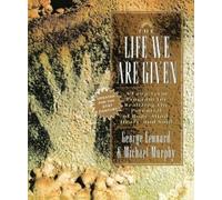 George Leonard The Life We Are Given (Tascabile)