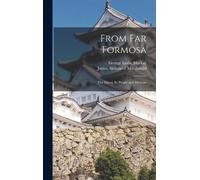 George Leslie 1844-1901 MacKay James Alexande From Far Formos (Copertina rigida)