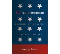 George Lewis Un-Americanism (Copertina rigida)
