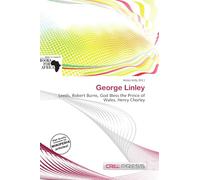 George Linley: Leeds, Robert Burns, God Bless the Prince of Wales, Henry Chorley
