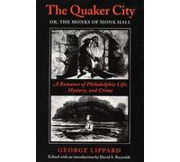 George Lippard The Quaker City (Tascabile)