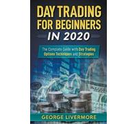 George Livermore Day Trading for Beginners in 2020 (Tascabile)