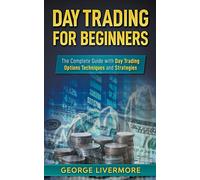 George Livermore Day Trading for Beginners (Tascabile)
