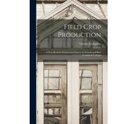 George Livingston Field Crop Production (Copertina rigida)