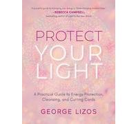 George Lizos Protect Your Light (Tascabile)