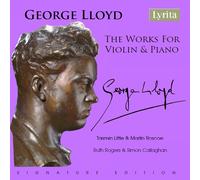 George Lloyd George Lloyd: The Works for Violin & Piano (CD) Album